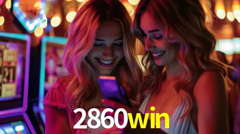 2860win: Jogos de Caça-Níqueis-Altas Recompensas, Roleta-Velocidade, Blackjack-Desafios Máximos